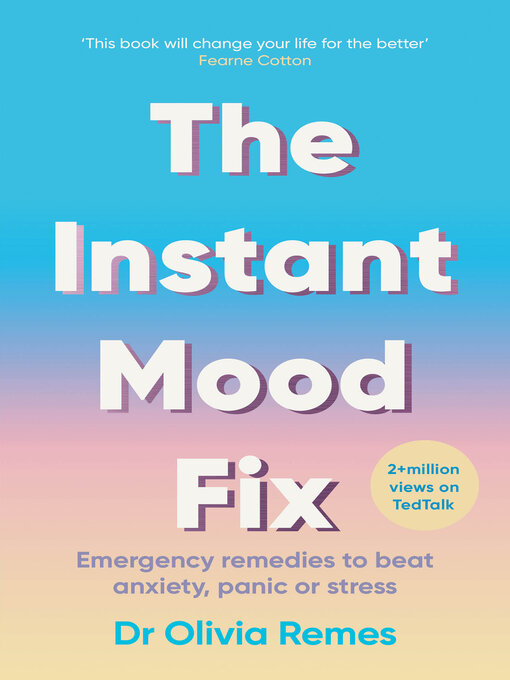 Title details for The Instant Mood Fix by Dr. Olivia Remes - Wait list